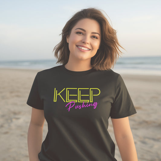 Motivational shirt says Keep Pushing