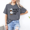 Don&#39;t duck with me shirt, funny duck shirt, dark heather
