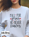Fall for jesus, fall sweatshirt, ash grey