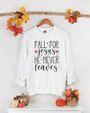 Fall sweatshirt, fall shirt, fall clothing gift, womens fall clothing, mens fall clothing,Fall for Jesus shirt, plus size fall clothing