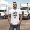 Trucker shirt, truck driver shirt, semi driver shirt, dont drive dont survive shirt, trucker gift him, trucker gift her, truck driver gift