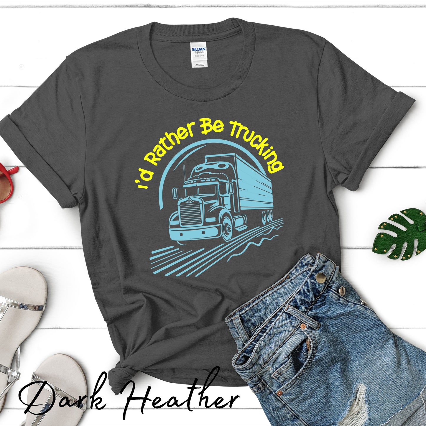 I&#39;d rather be trucking shirt, trucker shirt